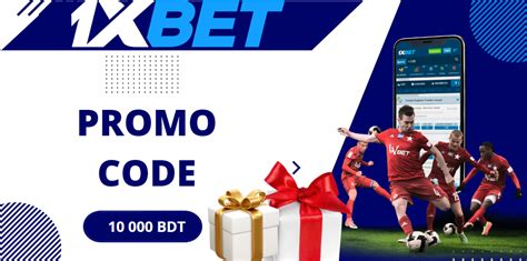 1xbet promo code bangladesh